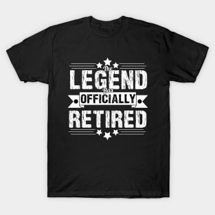 : The Legend Has Officially Retired Funny Retirement T-Shirt Funny Retirement Gifts. Cool Retirement T-Shirts. T-Shirt